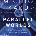 Audiobook Recommendation: Parallel Worlds by Michio Kaku