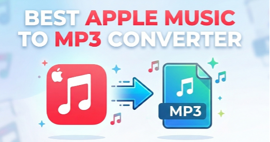 Best Apple Music to MP3 Converters You Can't Miss